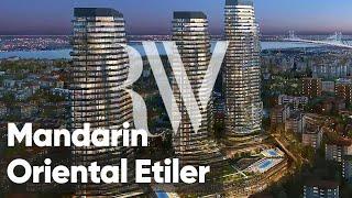 Mandarin Oriental Etiler | Istanbul Properties for Sale | Royal White Property